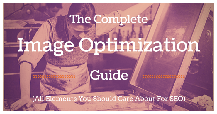 The Complete Guide to Image Optimization