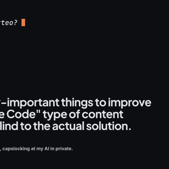 “10+ crazy-important things to improve your Claude Code” type of content made me blind to the actual solution